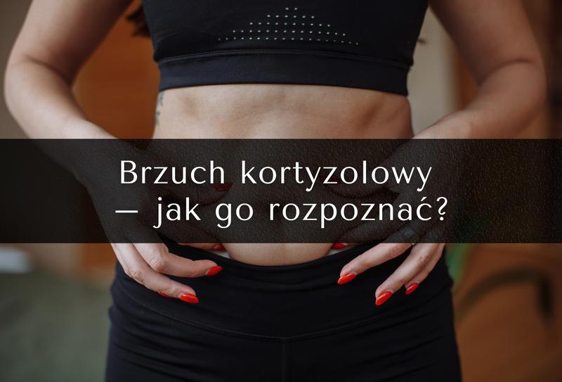 Jak stres wpływa na sylwetkę i dlaczego brzuch kortyzolowy to poważny problem?